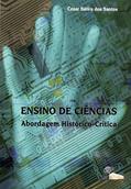 Ler Ensino de Ciências: Abordagem Histórico-crítica, do autor César Sátiro dos Santos Ler Ensino de Ciências: Abordagem Histórico-crítica, do autor César Sátiro dos Santos