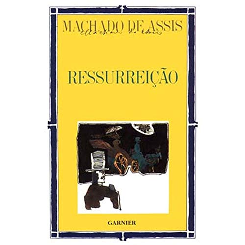 Ler Ressurreição, do autor Machado de Assis Ler Ressurreição, do autor Machado de Assis