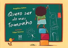 Quero Ser do Meu Tamanho, do autor Satiro