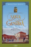 Ler SANTA GENEBRA, do autor MARTHA MARIA MARTINS Ler SANTA GENEBRA, do autor MARTHA MARIA MARTINS