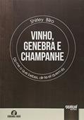 Ler Vinho, Genebra e Champanhe: Diz-me o que bebes, dir-te-ei quem és - Semeando Livros, do autor Shirley Bilro Ler Vinho, Genebra e Champanhe: Diz-me o que bebes, dir-te-ei quem és - Semeando Livros, do autor Shirley Bilro