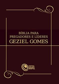 Bíblia para pregadores e líderes, do autor Geziel Gomes