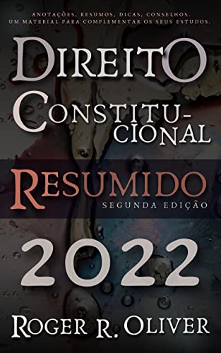 Ler Direito Constitucional Resumido, do autor Roger R. Oliver