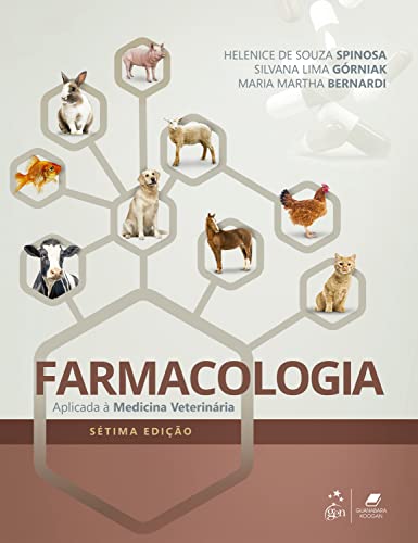 Ler Farmacologia Aplicada à Medicina Veterinária, do autor Helenice de Souza Spinosa; Silvana Lima Górniak; Maria Martha Bernardi Ler Farmacologia Aplicada à Medicina Veterinária, do autor Helenice de Souza Spinosa; Silvana Lima Górniak; Maria Martha Bernardi