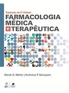 Farmacologia Médica e Terapêutica, do autor Derek G. Waller