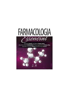Farmacologia essencial, do autor Alessandra Linardi; Jair Guilherme Santos-Junior; Maria Helena Vianello Richtzenhain; Thomaz Augusto Alves da Rocha e Silva