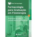 Ler Farmacologia Para Graduação em Fisioterapia, do autor Wiliam Alves do Prado; Leonardo Resstel Barbosa Moraes Ler Farmacologia Para Graduação em Fisioterapia, do autor Wiliam Alves do Prado; Leonardo Resstel Barbosa Moraes