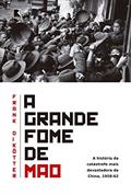 Ler A grande fome de Mao, do autor Frank Dikotter