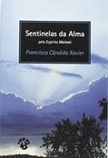 Ler Sentinelas da Alma, do autor Francisco Cândido Xavier