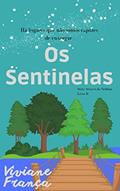 Ler Os Sentinelas (Série de Contos Através da Neblina), do autor Viviane França Ler Os Sentinelas (Série de Contos Através da Neblina), do autor Viviane França