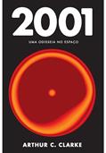 Ler 2001: Uma odisséia no espaço, do autor Arthur C. Clarke