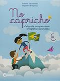 Ler No Capricho e - Caligrafia Integrada - 02 Edição, do autor Isabella Carpaneda; Angiolina Braganca