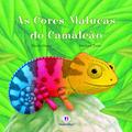 Ler As cores malucas do camaleão, do autor Nicola Grant