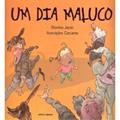 Ler Um dia maluco, do autor Dionisio Jacob