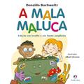 Ler A mala maluca: Edição em Braille e fonte ampliada, do autor Donaldo Buchweitz