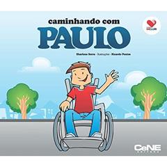Coleção Incluir - Caminhando com Paulo, do autor Sharlene Serra
