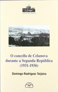 Ler O concello de Celanova durante a Segunda República, do autor Domingo Rodríguez Teijeiro