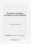 Ler Dicionario toponímico do concello e ría de Cedeira, do autor Xosé-Álvaro Porto Dapena