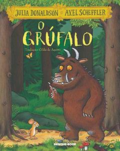O grúfalo, do autor Julia Donaldson