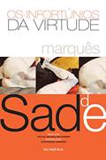 Ler Os infortúnios da virtude (Pérolas Furiosas), do autor Marques de Sade