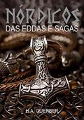 Ler Nordicos das Eddas e Sagas, do autor H.e Guerber; Pé Da Letra Ler Nordicos das Eddas e Sagas, do autor H.e Guerber; Pé Da Letra