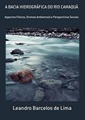 Ler A Bacia Hidrográfica do Rio Camaquã, do autor Leandro Barcelos de Lima