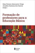 Ler Formação de professores para a Educação Básica, do autor Ilma Passos Alencastro Veiga; Jocyléia Santana dos Santos