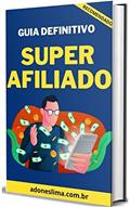 Ler Como ser um afiliado de sucesso, do autor Adones Lima