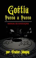 Ler Goétia Passo a Passo: Manual de Evocação, do autor Frater Magog