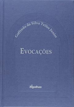 Evocações. Homenagem no Centenário, do autor Goffredo da Silva Telles Júnior
