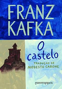 O castelo, do autor Franz Kafka
