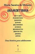 Ler ANAMENTIROSA - Mata Hari | Frankensteinica | Saramágica | Kafkiana | Hollywoodesca | Stressada | Melodramática | Insustentável | Crocodila | Ovípara, do autor Maria Saraiva