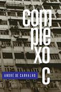 Ler Complexo C, do autor André de Carvalho Ler Complexo C, do autor André de Carvalho