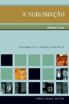 A sublimação, do autor Orlando Soeiro Cruxên