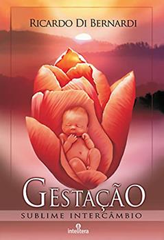 Gestação Sublime intercâmbio, do autor Ricardo Di Bernardi