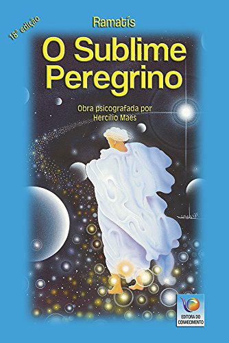 O Sublime Peregrino, do autor Ramatís; Hercílio Maes