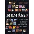 Ler Memória. Como Deter e Reverter Sua Perda, do autor Thomas; Adderly B. Crook IIi