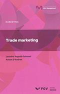Ler Mgm-mkt-trade Marketing Ed.1, do autor Rafael D' Andrea; Lendro Angotti Guissoni