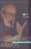 Ler Guerreiro Ramos: Entre O Passado E O Futuro Ed.1, do autor Bianor Scelza Cavalcanti; Frederico Lustosa Da Costa Ler Guerreiro Ramos: Entre O Passado E O Futuro Ed.1, do autor Bianor Scelza Cavalcanti; Frederico Lustosa Da Costa
