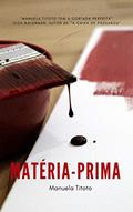 Ler MATÉRIA-PRIMA, do autor MANUELA TITOTO