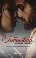 Ler Uma tempestade no meu caminho, do autor Ale Silva