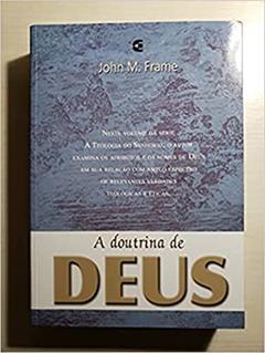 A Doutrina do Conhecimento de Deus - Teologia do Senhorio, do autor John Frame