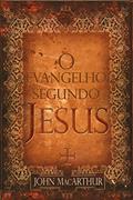 Ler O Evangelho segundo Jesus, do autor John Macarthur