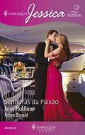 Ler Senhoras da paixão (Harlequin Jessica Livro 131), do autor Anne McAllister; Robyn Donald Ler Senhoras da paixão (Harlequin Jessica Livro 131), do autor Anne McAllister; Robyn Donald