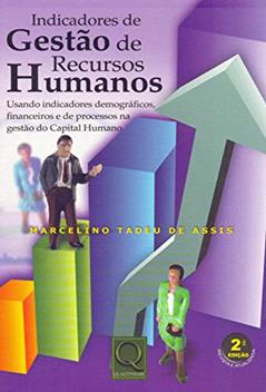 Indicadores de Gestão de Recursos Humanos, do autor Marcelino Tadeu de Assis