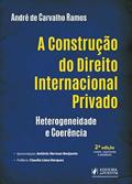 Ler A Construção do Direito Internacional Privado - 2ª Edição (2025), do autor André de Carvalho Ramos Ler A Construção do Direito Internacional Privado - 2ª Edição (2025), do autor André de Carvalho Ramos