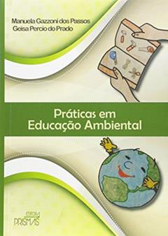 Práticas em Educação Ambiental, do autor Manuela Gazzoni dos Passos
