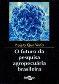 Ler Soybean and Bees: o Futuro da Pesquisa Agropecuária Brasileira, do autor Décio Luiz Gazzoni