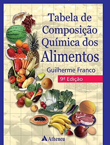 Ler Tabela de Composição Química dos Alimentos, do autor Guilherme Franco