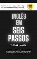 Ler Inglês em seis passos: Aprenda os segredos dos poliglotas, do autor Victor Haniel
